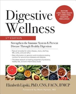 Digestive Wellness: Strengthen the Immune System and Prevent Disease Through Healthy Digestion, Fifth Edition image number 0