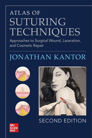 Atlas of Suturing Techniques: Approaches to Surgical Wound, Laceration, and Cosmetic Repair, Second Edition image number 0