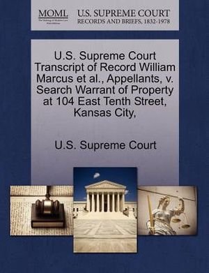 U.S. Supreme Court Transcript of Record William Marcus et al., Appellants, V. Search Warrant of Property at 104 East Tenth Street, Kansas City, image number 0