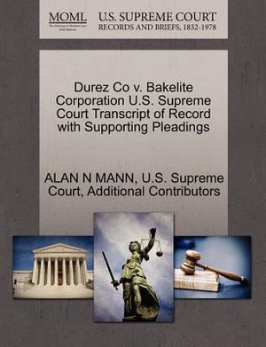 Durez Co V. Bakelite Corporation U.S. Supreme Court Transcript of Record with Supporting Pleadings image number 0