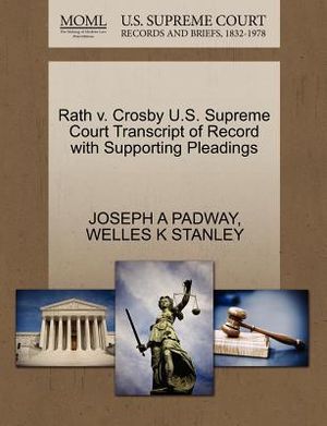 Rath V. Crosby U.S. Supreme Court Transcript of Record with Supporting Pleadings image number 0