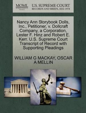 Nancy Ann Storybook Dolls, Inc., Petitioner, V. Dollcraft Company, a Corporation, Lester F. Hinz and Robert E. Kerr. U.S. Supreme Court Transcript of image number 0