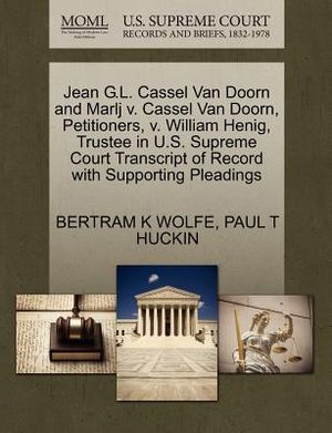 Jean G.L. Cassel Van Doorn and Marlj V. Cassel Van Doorn, Petitioners, V. William Henig, Trustee in U.S. Supreme Court Transcript of Record with Suppo image number 0