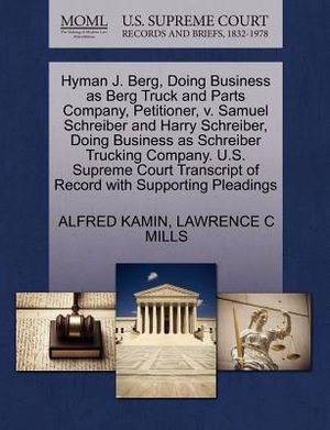 Hyman J. Berg, Doing Business as Berg Truck and Parts Company, Petitioner, V. Samuel Schreiber and Harry Schreiber, Doing Business as Schreiber Trucki image number 0