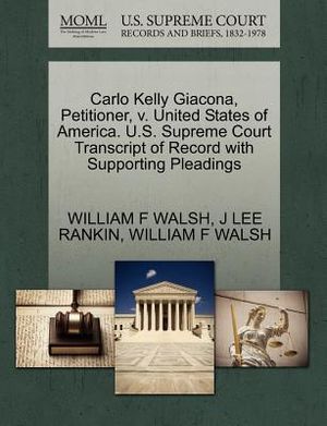 Carlo Kelly Giacona, Petitioner, V. United States of America. U.S. Supreme Court Transcript of Record with Supporting Pleadings image number 0