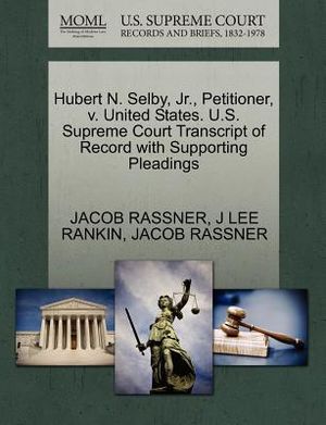 Hubert N. Selby, Jr., Petitioner, V. United States. U.S. Supreme Court Transcript of Record with Supporting Pleadings image number 0