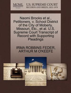 Naomi Brooks et al., Petitioners, V. School District of the City of Moberly, Missouri, Etc., et al. U.S. Supreme Court Transcript of Record with Suppo image number 0