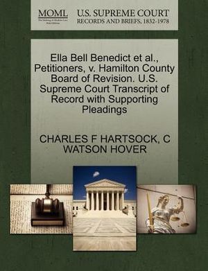 Ella Bell Benedict Et Al., Petitioners, V. Hamilton County Board of Revision. U.S. Supreme Court Transcript of Record with Supporting Pleadings image number 0
