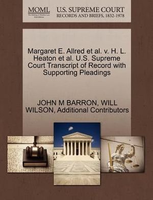 Margaret E. Allred et al. V. H. L. Heaton et al. U.S. Supreme Court Transcript of Record with Supporting Pleadings image number 0