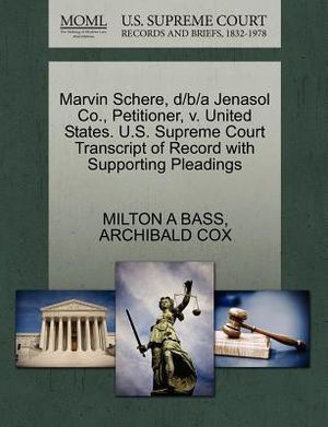 Marvin Schere, D/B/A Jenasol Co., Petitioner, V. United States. U.S. Supreme Court Transcript of Record with Supporting Pleadings image number 0