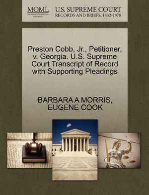Preston Cobb, Jr., Petitioner, V. Georgia. U.S. Supreme Court Transcript of Record with Supporting Pleadings image number 0