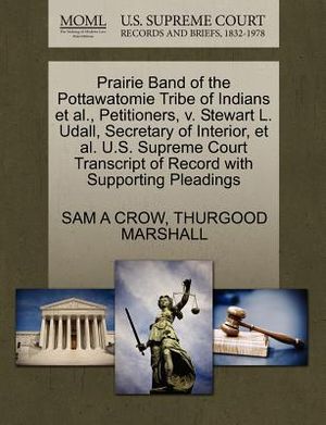 Prairie Band of the Pottawatomie Tribe of Indians et al., Petitioners, V. Stewart L. Udall, Secretary of Interior, et al. U.S. Supreme Court Transcrip image number 0