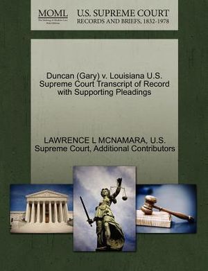 Duncan (Gary) V. Louisiana U.S. Supreme Court Transcript of Record with Supporting Pleadings image number 0