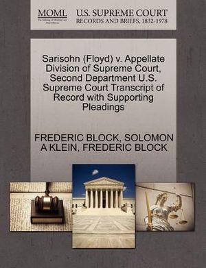 Sarisohn (Floyd) V. Appellate Division of Supreme Court, Second Department U.S. Supreme Court Transcript of Record with Supporting Pleadings image number 0