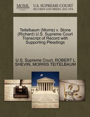 Teitelbaum (Morris) V. Stone (Richard) U.S. Supreme Court Transcript of Record with Supporting Pleadings image number 0