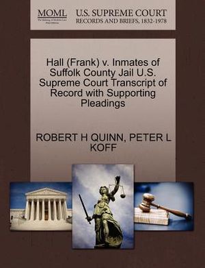 Hall (Frank) V. Inmates of Suffolk County Jail U.S. Supreme Court Transcript of Record with Supporting Pleadings image number 0