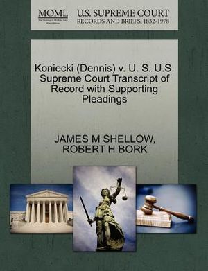 Koniecki (Dennis) V. U. S. U.S. Supreme Court Transcript of Record with Supporting Pleadings image number 0