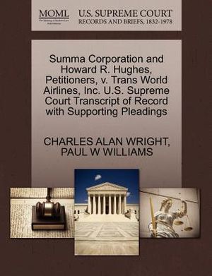 Summa Corporation and Howard R. Hughes, Petitioners, V. Trans World Airlines, Inc. U.S. Supreme Court Transcript of Record with Supporting Pleadings image number 0