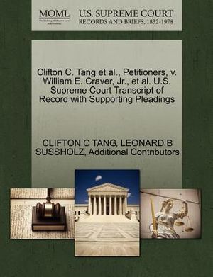 Clifton C. Tang et al., Petitioners, V. William E. Craver, Jr., et al. U.S. Supreme Court Transcript of Record with Supporting Pleadings image number 0