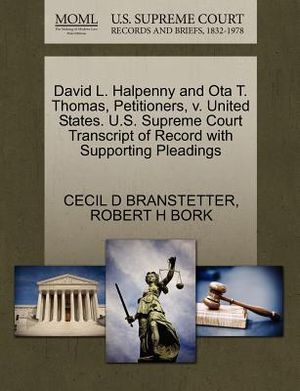 David L. Halpenny and Ota T. Thomas, Petitioners, V. United States. U.S. Supreme Court Transcript of Record with Supporting Pleadings image number 0
