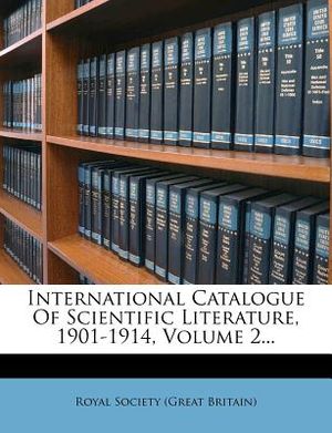 International Catalogue of Scientific Literature, 1901-1914, Volume 2... image number 0