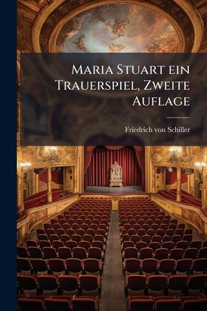 Maria Stuart: Ein Trauerspiel... image number 0