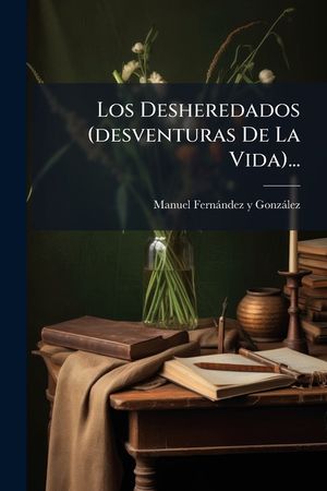 Los Desheredados (desventuras De La Vida)... image number 0