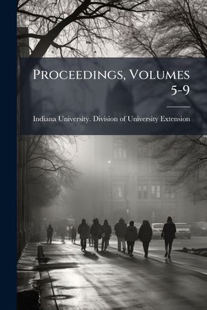 Proceedings, Volumes 5-9... image number 0