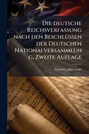 Die Deutsche Reichsverfassung Nach Den Beschlussen Der Deutschen Nationalversammlung Und Nach Dem Entwurf Der Drei Koniglichen Regierungen... image number 0