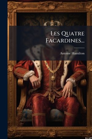 Les Quatre Facardines... image number 0