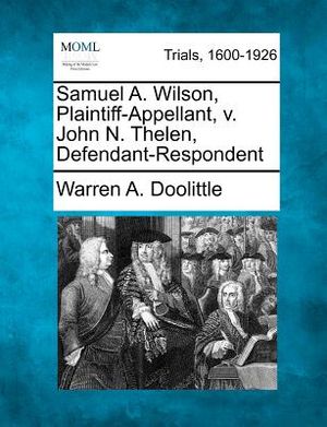 Samuel A. Wilson, Plaintiff-Appellant, V. John N. Thelen, Defendant-Respondent image number 0