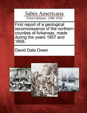 First Report of a Geological Reconnoissance of the Northern Counties of Arkansas, Made During the Years 1857 and 1858. image number 0