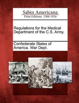 Regulations for the Medical Department of the C.S. Army. image number 0