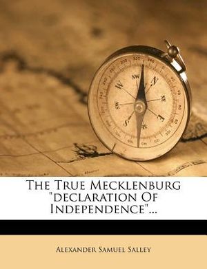 The True Mecklenburg Declaration of Independence... image number 0