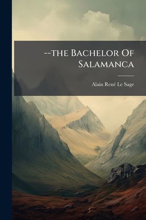 --The Bachelor of Salamanca... image number 0