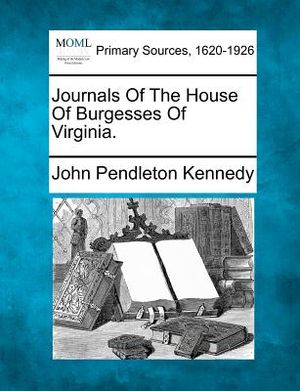 Journals of the House of Burgesses of Virginia. image number 0