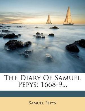 The Diary of Samuel Pepys: 1668-9... image number 0