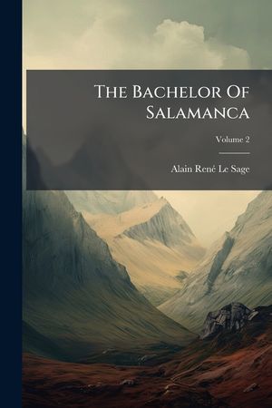 The Bachelor of Salamanca, Volume 2... image number 0