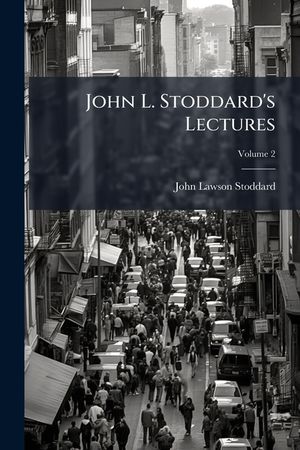 John L. Stoddard's Lectures: Supplementary Volume, Volume 2... image number 0