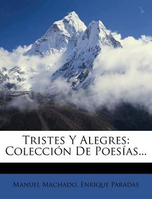 Tristes Y Alegres: Colecci&oacute;n De Poes&iacute;as... image number 0