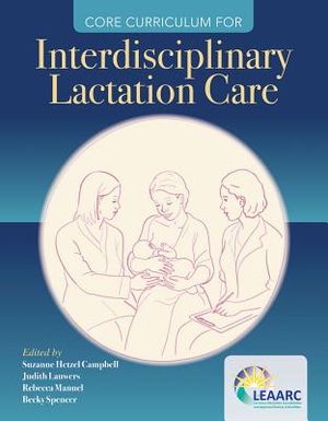 Core Curriculum for Interdisciplinary Lactation Care image number 0
