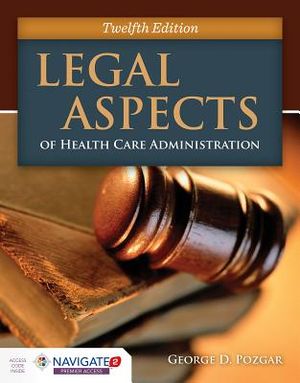 Legal Aspects of Health Care Administration [With Access Code] image number 0