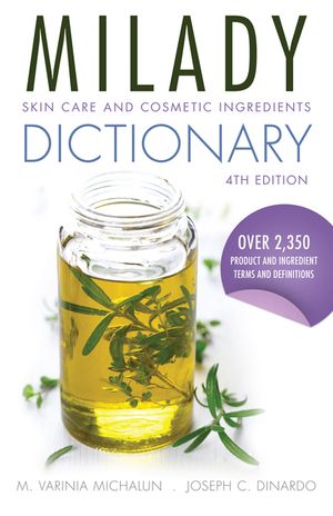 Milady Skin Care and Cosmetic Ingredients Dictionary image number 0