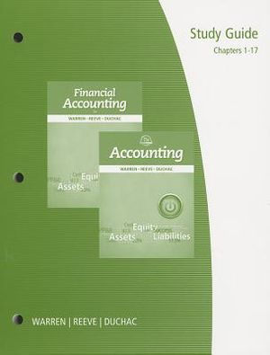 Study Guide, Chapters 1-17 for Warren/Reeve/Duchac's Accounting, 25th and Financial Accounting, 13th image number 0