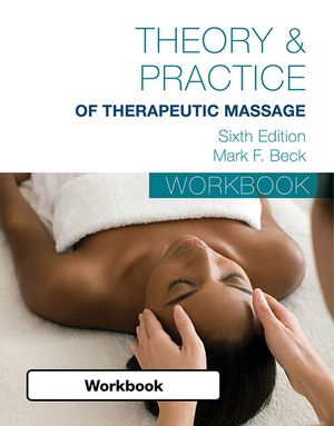 Student Workbook for Beck's Theory & Practice of Therapeutic Massage image number 0