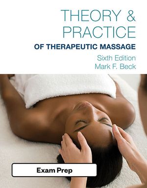 Exam Review for Beck's Theory and Practice of Therapeutic Massage image number 0