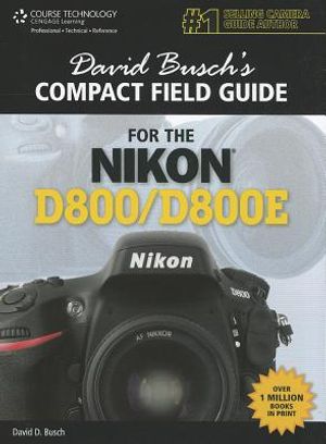 David Busch's Compact Field Guide for the Nikon D800/D800E image number 0