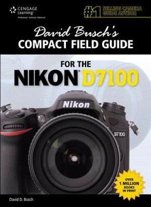 David Busch's Compact Field Guide for the Nikon D7100 image number 0