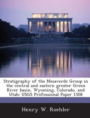 Stratigraphy of the Mesaverde Group in the Central and Eastern Greater Green River Basin, Wyoming, Colorado, and Utah: Usgs Professional Paper 1508 image number 0