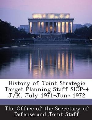 History of Joint Strategic Target Planning Staff Siop-4 J/K, July 1971-June 1972 image number 0